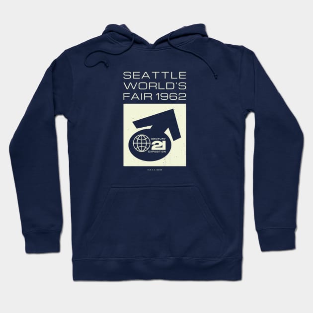 1962 Seattle World's Fair, Washington - Century 21 Hoodie by deadmansupplyco